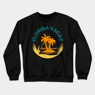 Florida Vacay Crewneck Sweatshirt